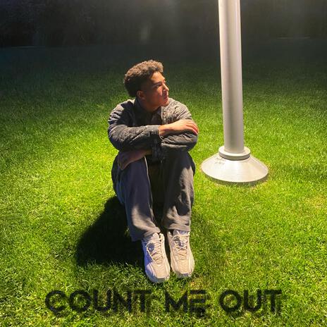 Count Me Out | Boomplay Music