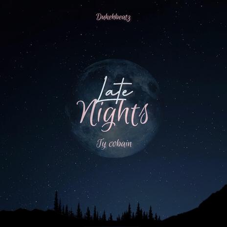 Late Nights | Boomplay Music