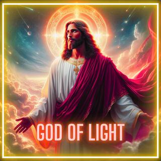 God of Light lyrics | Boomplay Music