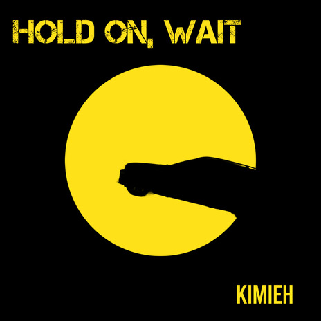 Hold On, Wait | Boomplay Music