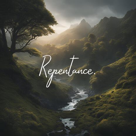 Repentance ft. Ambient Worship Collective | Boomplay Music