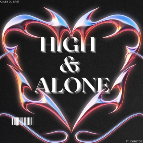 High & Alone ft. Christos | Boomplay Music