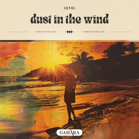 Dust In The Wind | Boomplay Music