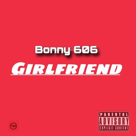 Girl friend | Boomplay Music