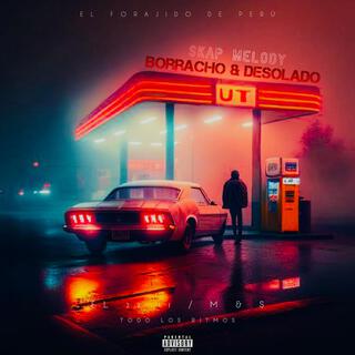 Borracho & Desolado lyrics | Boomplay Music