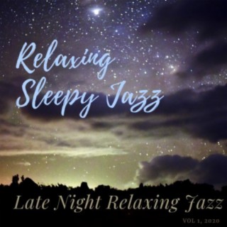 Relaxing Sleepy Jazz