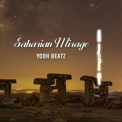 Saharian Mirage | Boomplay Music