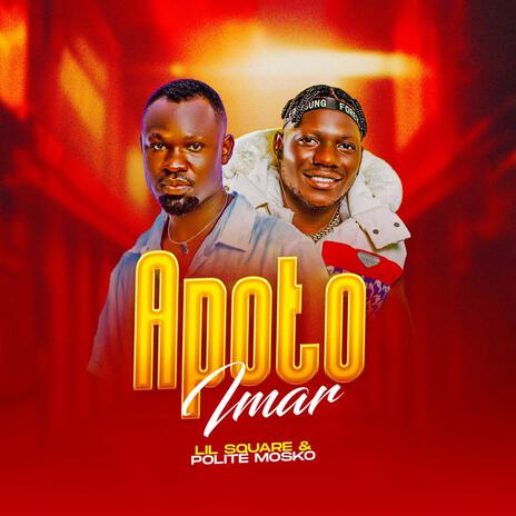 Apoto imar by polite mosko and lil square ft. Lil square | Boomplay Music