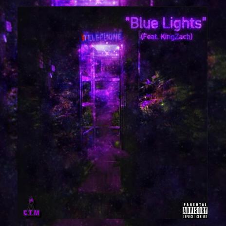 Blue Lights ft. KingZach | Boomplay Music