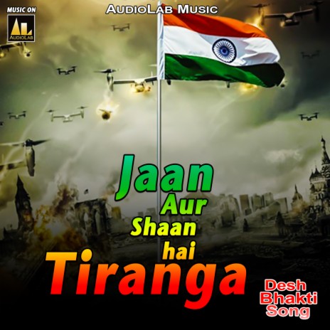 Jaan Aur Shaan Hai Tiranga | Boomplay Music