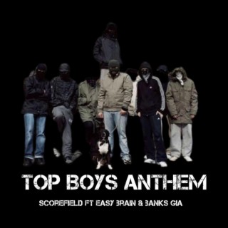 TOP BOYS ANTHEM