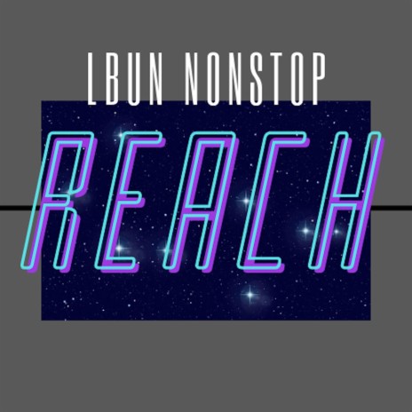 REACH ft. NONSTOP | Boomplay Music