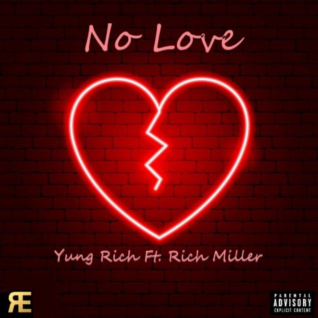 No Love ft. Rich Miller | Boomplay Music