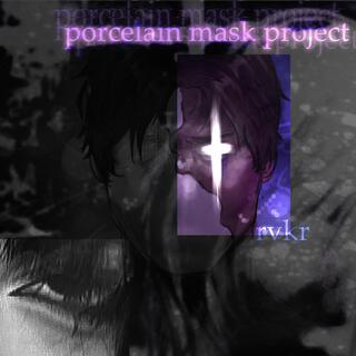 Porcelain Mask Project