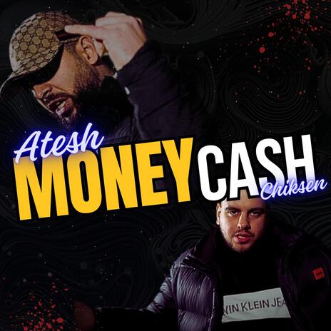 MoneyCash ft. Chiksen | Boomplay Music