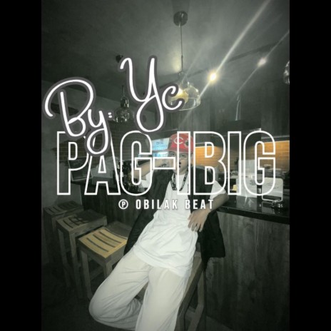 Pag-ibig ft. YC | Boomplay Music