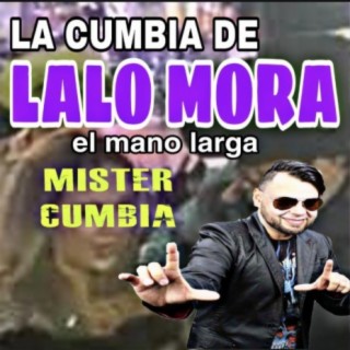 La Cumbia De Lalo Mora