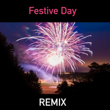 Festive day (ALAIN CORCESSIN Remix) | Boomplay Music