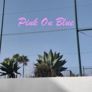 Pink On Blue