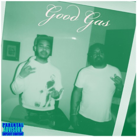 Good Gas ft. O-Dogg