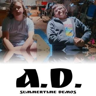 A.D. (Summertime Demos) (Demo)