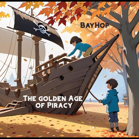 The golden age of piracy | Boomplay Music