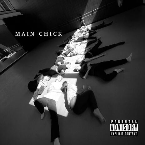 Main Chick | Boomplay Music