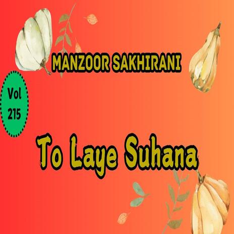 To Laye Suhina Payo Roz Sahan Tho Ta'ana | Boomplay Music