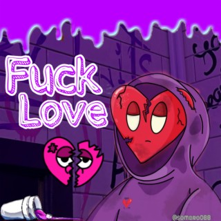 Fuck Love