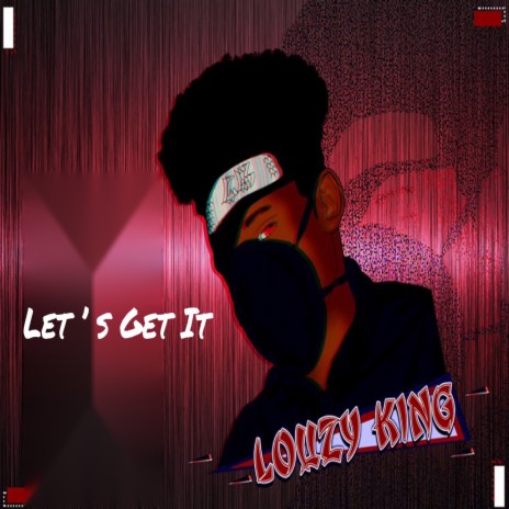 Let' s Get It | Boomplay Music