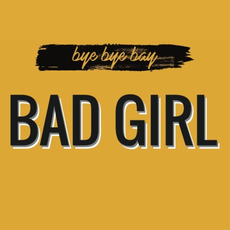 Bad Girl | Boomplay Music