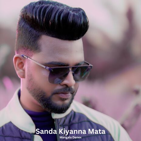 Sanda Kiyanna Mata | Boomplay Music