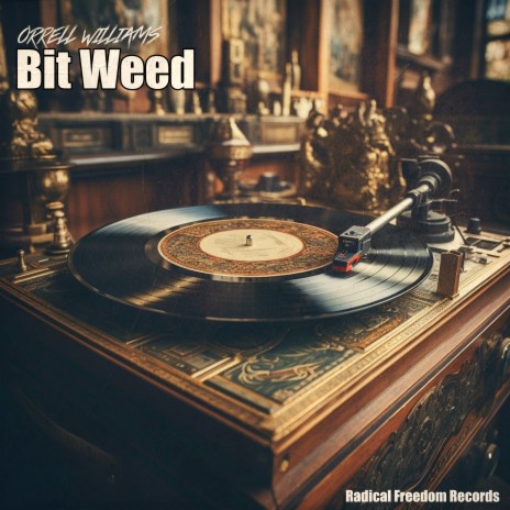 Bit Weed | Boomplay Music