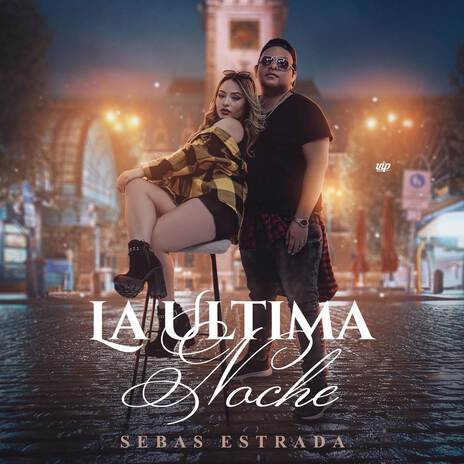 La Última Noche | Boomplay Music