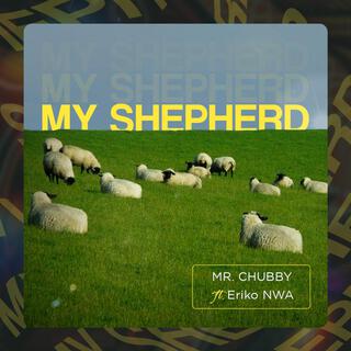 My Shepherd ft. Eriko NWA lyrics | Boomplay Music