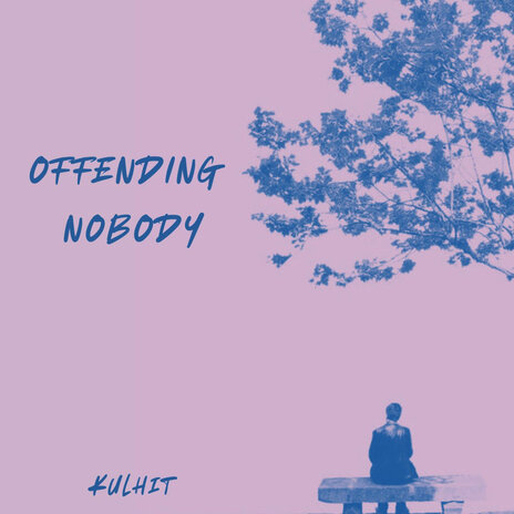 Offending Nobody | Boomplay Music