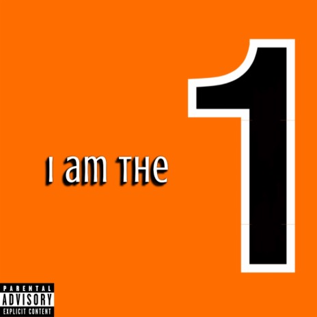 I Am The One | Boomplay Music