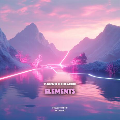 Elements | Boomplay Music