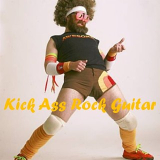 Kick Ass Rock Guitar