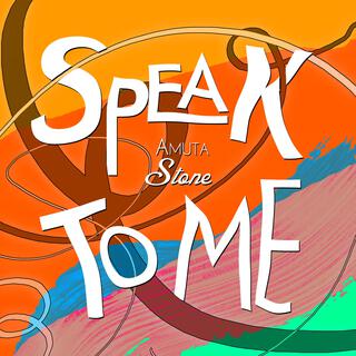 Speak To Me lyrics | Boomplay Music