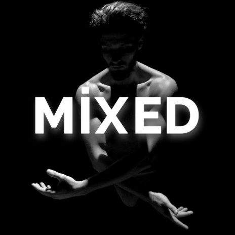 Mixed | Boomplay Music