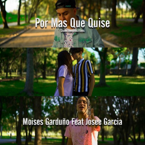 Por Más Que Quise ft. Josee Garcia | Boomplay Music