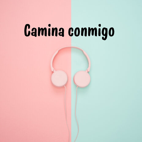 Camina conmigo