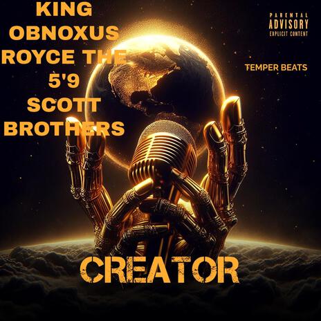 Creator ft. King Obnoxus & Royce Da 5'9 | Boomplay Music