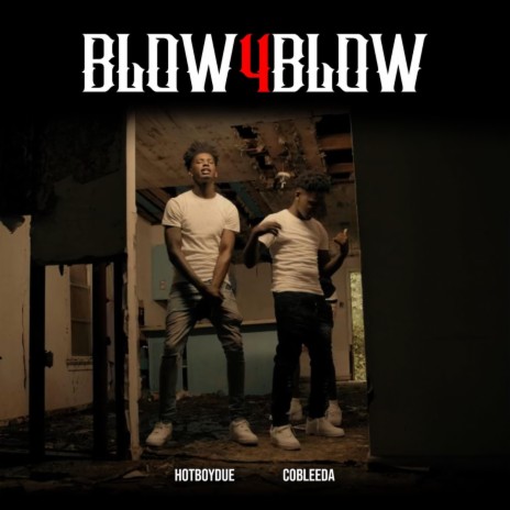 Blow4Blow ft. HotBoyDue