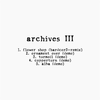 The Archives III EP