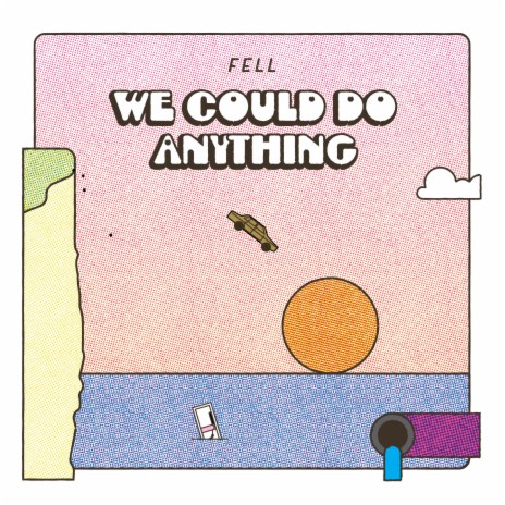 We Could Do Anything | Boomplay Music