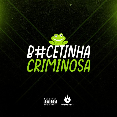 Bucetinha Criminosa | Boomplay Music