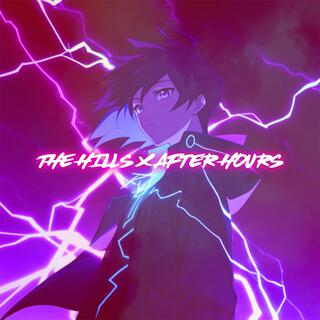 The Hills x After Hours (Nightcore)