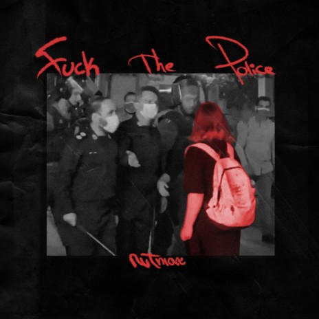 FUCK THE POLICE | Boomplay Music